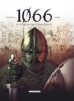 Télécharger le livre :  1066 - Tome 1 - Guillaume le conquérant