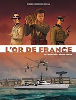 Download this eBook L'or de France - Tome 1 - La croisière de l'Emile Bertin