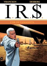 Télécharger le livre :  I.R.$. - Tome 13 - L'or de Yamashita