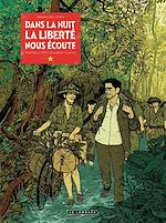 Download this eBook Dans la nuit, la liberté nous écoute - Dans la nuit la liberté nous écoute