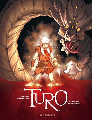 Téléchargez le livre :  Turo - Tome 3 - La Lumière du guerrier