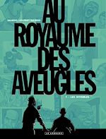 Download this eBook Au Royaume des aveugles - Tome 1 - Les invisibles