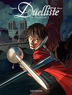Download this eBook Duelliste - tome 1 - Au premier sang versé