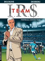 Download this eBook I.R.$. TEAM - Tome 1 - Football Connection