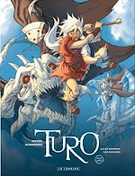 Télécharger le livre :  Turo - Tome 4 - Là où dorment les dragons