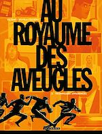 Download this eBook Au Royaume des aveugles - Tome 2 - Trompeuses apparences