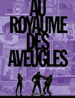 Download this eBook Au Royaume des aveugles - Tome 3 - Tel est vu qui croyait voir
