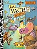Télécharger le livre :  Intégrale La vache - Tome 1