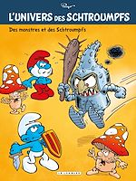 Download this eBook L'Univers des Schtroumpfs - Tome 4 - Des Monstres et des Schtroumpfs