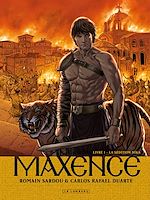 Download this eBook Maxence - Tome 1 - La Sédition Nika