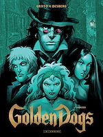 Download this eBook Golden Dogs - Tome 2 - Orwood