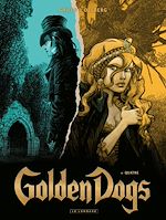 Download this eBook Golden Dogs - Tome 4 - Quatre