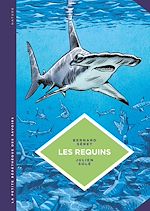 Télécharger le livre :  La petite Bédéthèque des Savoirs - Les requins