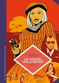 Téléchargez le livre :  La petite Bédéthèque des Savoirs - Le Nouvel Hollywood