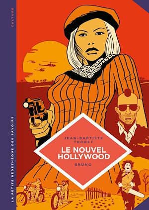 Download the eBook: La petite Bédéthèque des Savoirs - Le Nouvel Hollywood