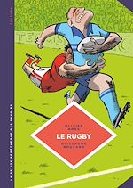 Download this eBook La petite Bédéthèque des Savoirs - Le rugby. Des origines au jeu moderne.