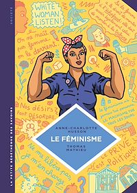 Téléchargez le livre :  La petite Bédéthèque des Savoirs - Le féminisme. En 7 slogans et citations.