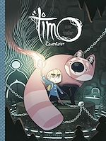 Download this eBook Timo l'Aventurier - tome 1
