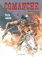 Download this eBook Comanche - Tome 6 - Furie rebelle