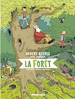 Download this eBook Hubert Reeves nous explique - tome 2 - La forêt