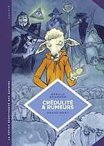 Download this eBook La petite Bédéthèque des Savoirs - Crédulité et rumeurs. Faire face aux théories du complot et aux fake news.