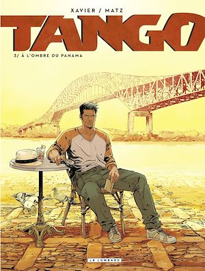 Download the eBook: Tango - Tome 3 - À l'ombre du Panama