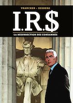 Download this eBook I.R.$. - Tome 22 - La Résurrection des condamnés