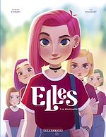 Download this eBook Elles - tome 1 - La nouvelle(s)