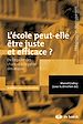 Télécharger le livre :  L'école peut-elle être juste et efficace ? : De l'égalité des chances à l'égalité des acquis