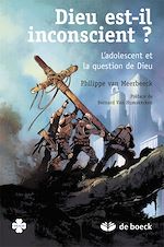 Télécharger le livre :  Dieu est-il inconscient ? : L'adolescent et la question de dieu