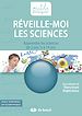 Télécharger le livre :  Réveille-moi les Sciences