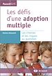 Télécharger le livre :  Les défis d'une adoption multiple