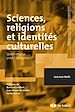 Télécharger le livre :  Sciences, religions et identités culturelles