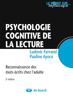 Télécharger le livre :  Psychologie cognitive de la lecture : Reconnaissance des mots écrits chez l'adulte