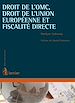 Télécharger le livre :  Droit de l'OMC, droit de l'Union européenne et fiscalité directe