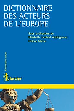 Télécharger le livre :  Dictionnaire des acteurs de l'Europe