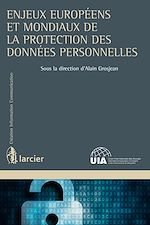 Télécharger le livre :  Enjeux européens et mondiaux de la protection des données personnelles