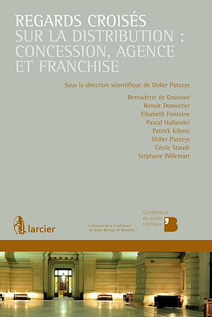 Téléchargez le livre :  Regards croisés sur la distribution : concession, agence et franchise