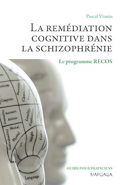 Télécharger le livre :  La remédiation cognitive dans la schizophrénie