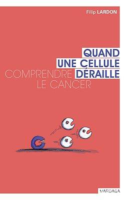 Télécharger le livre :  Quand une cellule déraille