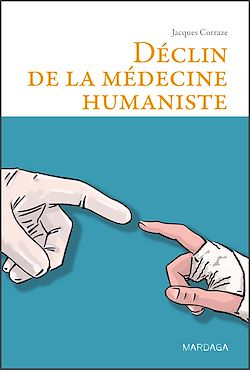 Télécharger le livre :  Déclin de la médecine humaniste