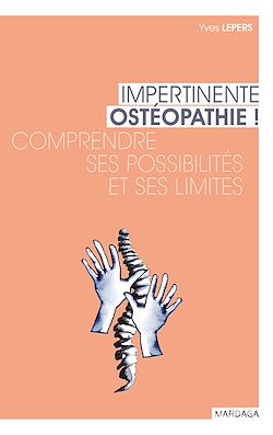 Télécharger le livre :  Impertinente ostéopathie