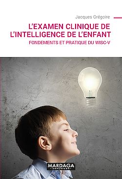 Télécharger le livre :  L'examen clinique de l'intelligence de l'enfant