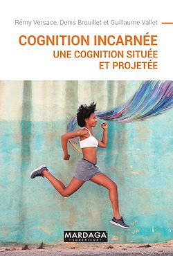 Télécharger le livre :  Cognition incarnée