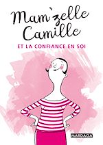 Download this eBook Mam'zelle Camille et la confiance en soi