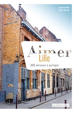 Télécharger le livre :  Aimer Lille