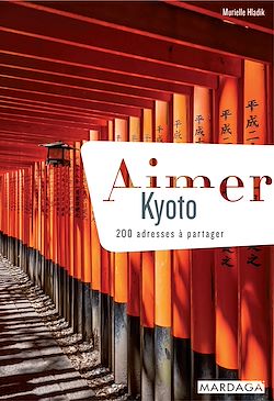 Télécharger le livre :  Aimer Kyoto