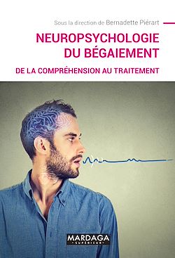 Télécharger le livre :  Neuropsychologie du bégaiement