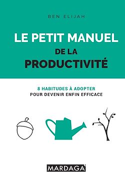 Télécharger le livre :  Le petit manuel de la productivité