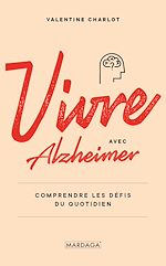 Télécharger le livre :  Vivre avec Alzheimer